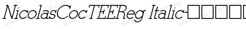 NicolasCocTEEReg Italic字体转换